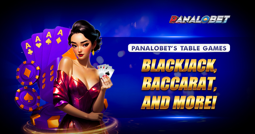 Panalobet's Table Games: Blaackjack, Baccarat, and More